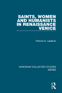 Saints, Women and Humanists in Renaissance Venice