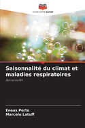 Saisonnalit? du climat et maladies respiratoires