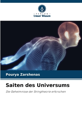 Saiten des Universums - Zarshenas, Pourya