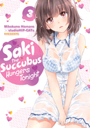 Saki the Succubus Hungers Tonight Vol. 3