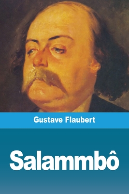 Salammb - Flaubert, Gustave