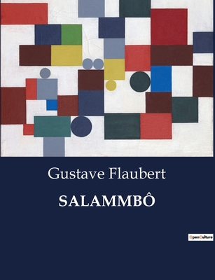 Salammb - Flaubert, Gustave