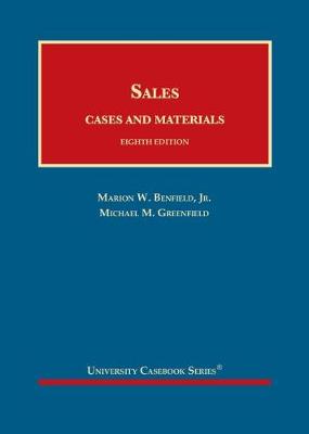 Sales: Cases and Materials - CasebookPlus - Jr., Marion W. Benfield, and Greenfield, Michael M.