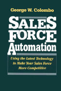 Sales Force Automation - Colombo, George W, and Williams, John (Foreword by)