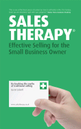 Sales Therapy: Effective Selling for the Small Business Owner - Leboff, Grant