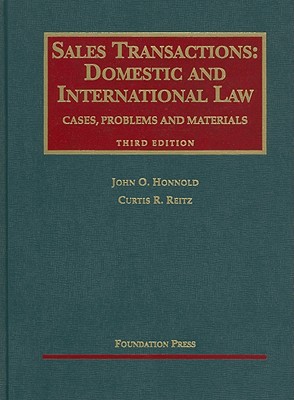 Sales Transactions: Domestic and International Law - Honnold, John O, and Reitz, Curtis R