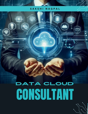 Salesforce Data Cloud Consultant - Nagpal, Sakshi