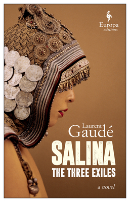 Salina: The Three Exiles - Gaud, Laurent, and Anderson, Alison (Translated by)