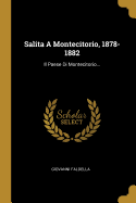 Salita a Montecitorio, 1878-1882: Il Paese Di Montecitorio...