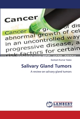 Salivary Gland Tumors - Yadav, Santosh Kumar