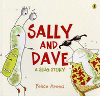 Sally and Dave: A Slug Story