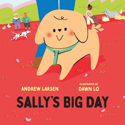 Sally's Big Day - Larsen, Andrew