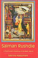 Salman Rushdie: A Postmodern Reading of His Major Works