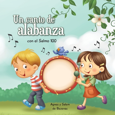 Salmo 100: Un salmo de alabanza - De Bezenac, Agnes