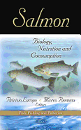 Salmon: Biology, Nutrition & Consumption