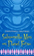 Salmonella Men on Planet Porno: And Other Stories