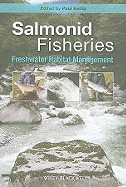 Salmonid Fisheries: Freshwater Habitat Management