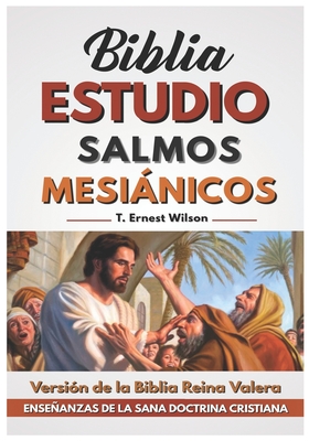 Salmos Mesinicos - Wilson, T Ernest