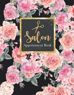 Salon Appointment Book 4 Column: Planner Personal Organizers Schedule Undated Appointment Book for Client, Salon, Spa, Barbers, Hair Stylists, Daily and Hourly 7am to 8pm 15 minute increments