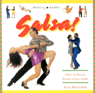 Salsa!: How to Salsa: Steps, Style, Spirit