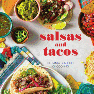 Salsas and Tacos, New Edition: The Santa Fe School of Cooking