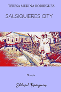 Salsiquieres City: Novela para nios y jvenes