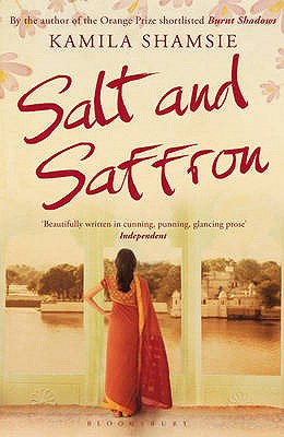 Salt and Saffron - Shamsie, Kamila