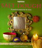 Salt Dough: 20 Practical Projects for the Home - Boylan, Penny