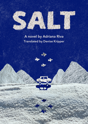Salt - Riva, Adriana, and Kripper, Denise (Translated by)