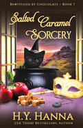 Salted Caramel Sorcery: Bewitched By Chocolate Mysteries - Book 7