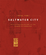 Saltwater City: Story of Vancouver's Chinese Community