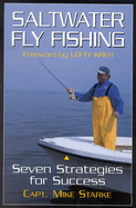 Saltwater Fly Fishing: Seven Strategies for Success