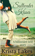 Saltwater Kisses: A Billionaire Love Story