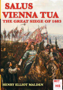 Salus Vienna Tua: The Great Siege of 1683