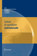 Salute & Equilibrio Nutrizionale - Giovannini, M (Editor), and Maffeis, C (Editor), and Molinari, E (Editor)