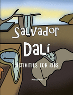 Salvador Dal?: Activities for Kids