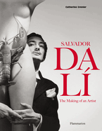 Salvador Dali: The Making of an Artist