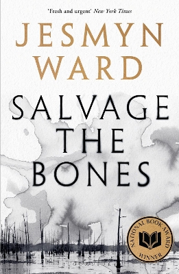 Salvage the Bones - Ward, Jesmyn