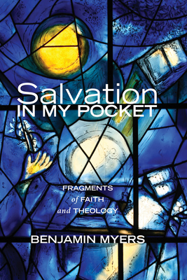 Salvation in My Pocket - Myers, Benjamin