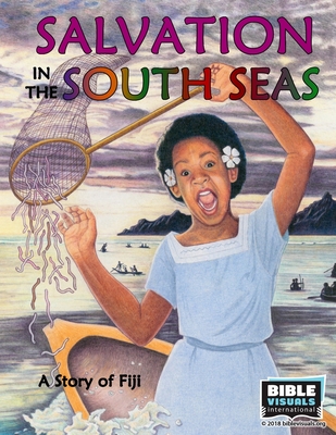 Salvation in the South Seas: A Story of Fiji - John, Patricia St, and Carvin, Rose May, and International, Bible Visuals