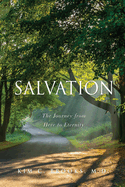 Salvation: The Journey from Here to Eternity