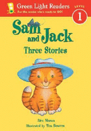 Sam and Jack: Three Stories