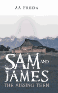 Sam and James: The Missing Teen