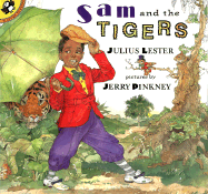 Sam and the Tigers: A New Telling of Little Black Sambo