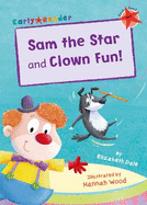 Sam the Star and Clown Fun!: (Red Early Reader)