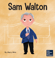 Sam Walton: A Kid's Book About Daring to Be Different
