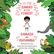 Samad in the Forest (English-Kinyarwanda Bilingual Edition)