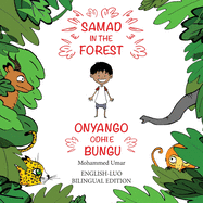 Samad in the Forest (English - Luo Bilingual Edition)