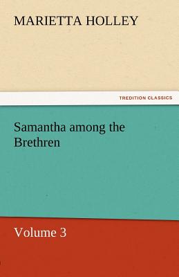 Samantha Among the Brethren - Volume 3 - Holley, Marietta
