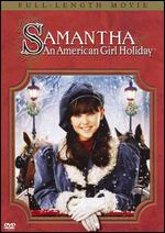 Samantha: An American Girl Holiday - Nadia Tass